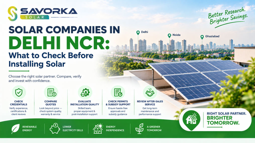 Solar Companies in Delhi NCR: What to Check Before Installing Solar